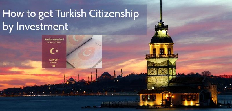 How to get Turkish Citizenship by investment program?