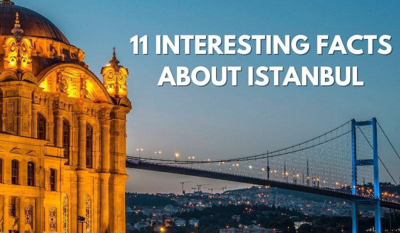 Interesting Facts About Istanbul