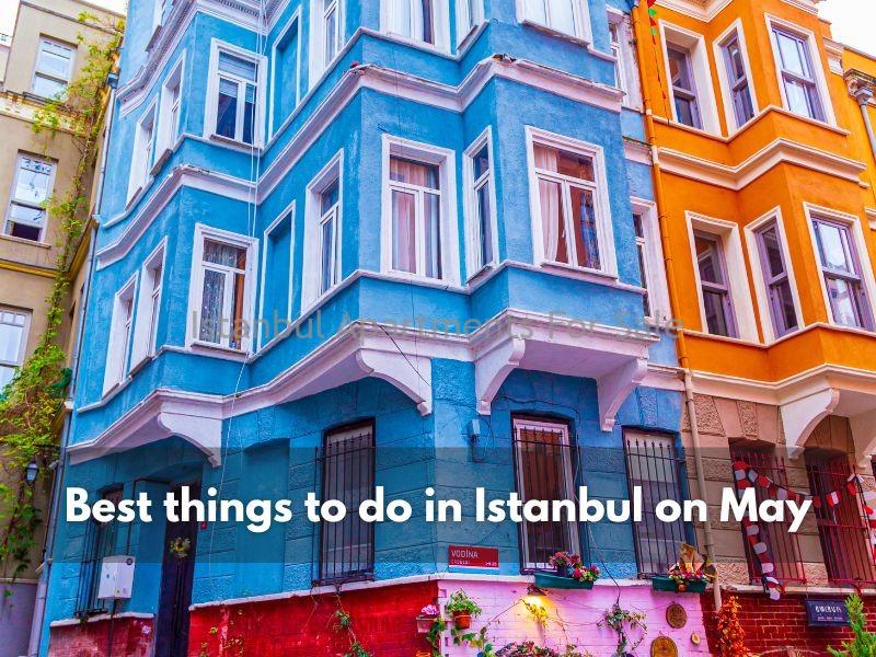 Istanbul Apartments For Sale in Turkey Best things to do in Istanbul in May
