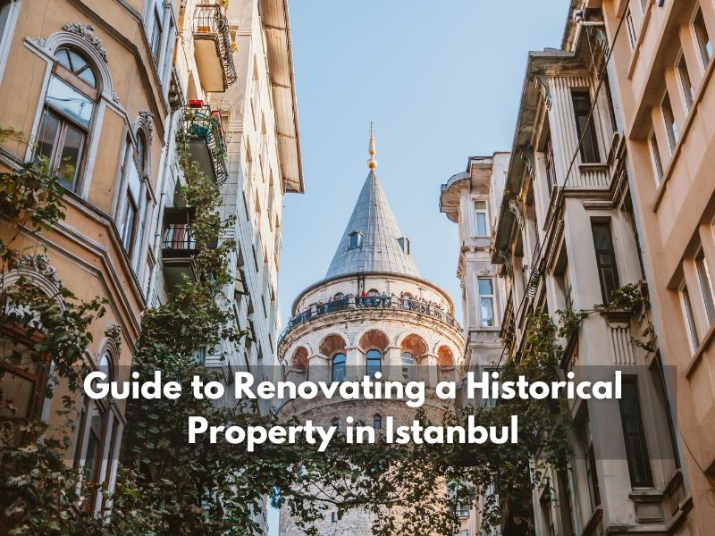 Istanbul Apartments For Sale in Turkey Guide to Renovating a Historical Property in Istanbul   